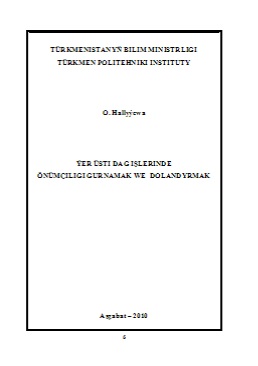 Ýer üsti dag işlerinde önümçiligi gurnamak we dolandyrmak